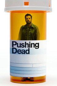 Pushing Dead (2016)