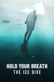 Hold Your Breath: The Ice Dive (2022)