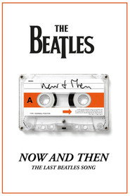 Now and Then – The Last Beatles Song (2023)