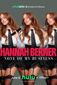 Hannah Berner: None of My Business (2026)