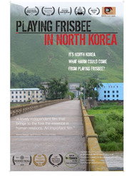 Playing Frisbee in North Korea (2021)