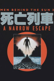 Men Behind the Sun 3: A Narrow Escape (1994)