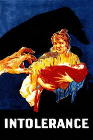 Intolerance: Love’s Struggle Throughout the Ages (1916)