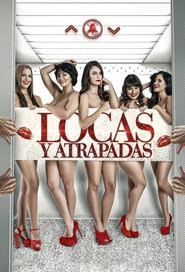 Locas y atrapadas (2014)