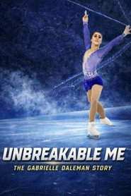 Unbreakable Me – The Gabrielle Daleman Story (2026)