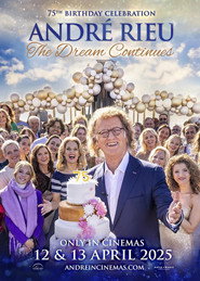 André Rieu’s 75th Birthday Celebration: The Dream Continues (2025)