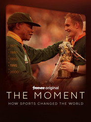 The Moment: How Sports Changed the World (2023)