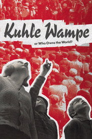 Kuhle Wampe or Who Owns the World? (1932)