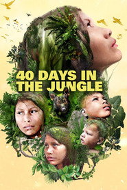 40 Days Lost in the Jungle (2024)