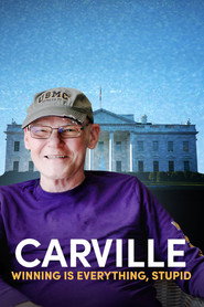 Carville: Winning Is Everything Stupid (2024)