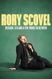 Rory Scovel: Religion Sex and a Few Things In Between (2024)