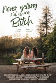 Never Getting Rid of Me Bitch (2023)