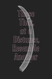 Those That at a Distance Resemble Another (2019)