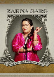 Zarna Garg: Practical People Win (2025)