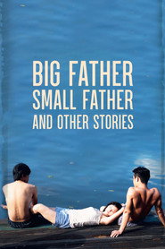 Big Father Small Father and Other Stories (2015)