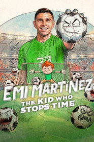 Emi Martínez: The Kid Who Stops Time (2026)