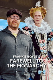 Frankie Boyle’s Farewell to the Monarchy (2023)