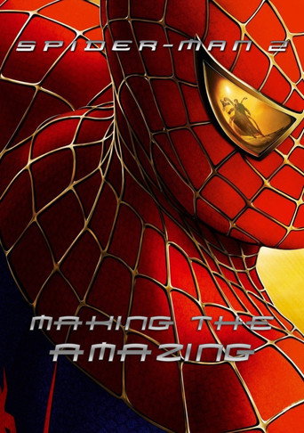 Spider-Man 2: Making the Amazing (2004) poster - Find where to watch online