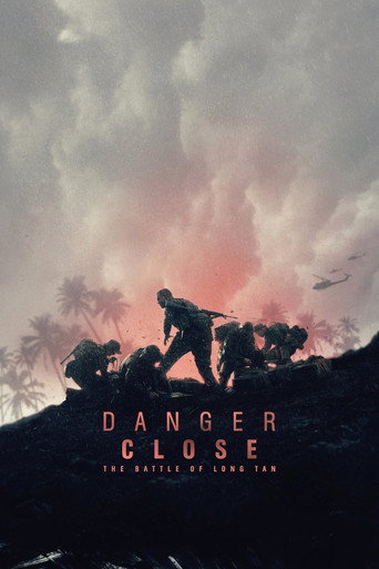 Danger Close: The Battle of Long Tan (2019) poster - Find where to watch online