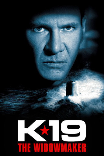 K-19: The Widowmaker (2002) poster - Find where to watch online