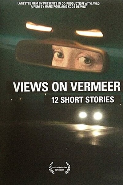 Watch Now!Views on Vermeer - 12 Short Stories Full Movie Online Torrent