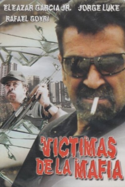 Watch Now!(2002) Víctimas de la Mafia Movie Online 123Movies