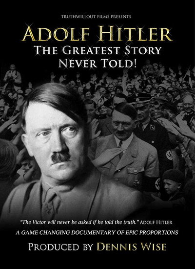 Watch!(2013) Adolf Hitler: The Greatest Story Never Told Movie Online Torrent