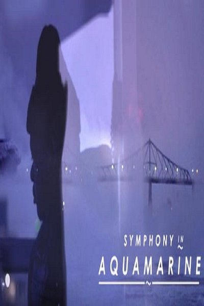 Watch!(2018) Symphony in Aquamarine Movie Online FreePutlockers-HD