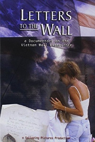 Watch - Letters to the Wall: A Documentary on the Vietnam Wall Experience Movie OnlinePutlockers-HD
