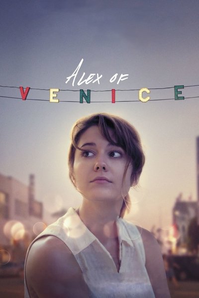 Watch!Alex of Venice Movie Online -123Movies
