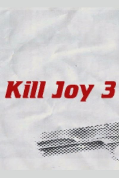 Watch Now!(2017) Kill Joy 3 Movie Online Putlocker