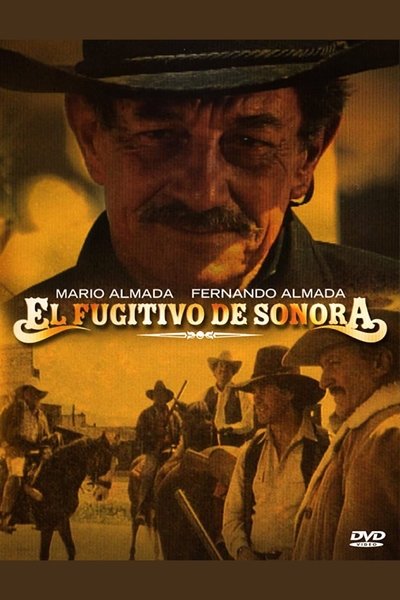 Watch - El fugitivo de Sonora Full Movie Online Putlocker