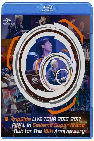 Watch Now!() fripSide LIVE TOUR 2016-2017 FINAL in Saitama Super Arena-Run for The 15th Anniversary Movie Online FreePutlockers-HD