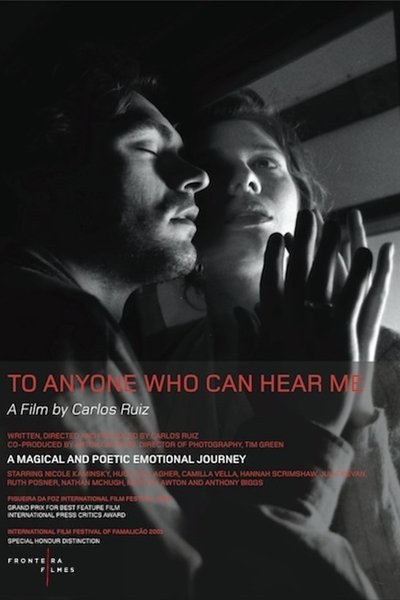 Watch - (1999) To Anyone Who Can Hear Me Full Movie Torrent