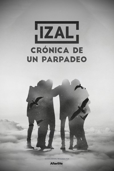Watch!(2017) Izal - Crnica de un parpadeo Movie Online 123Movies