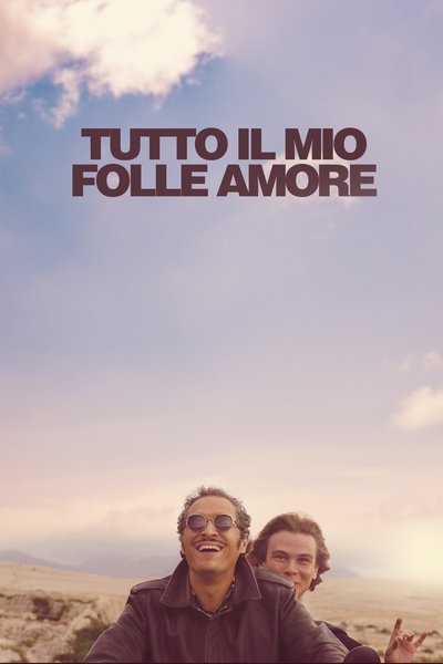 Watch Now!Tutto il mio folle amore Full MoviePutlockers-HD