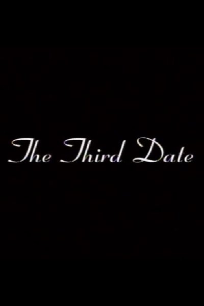 Watch - The Third Date Movie Online