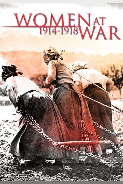 Watch - (2014) Elles taient en guerre (1914 - 1918) Movie Online Putlocker
