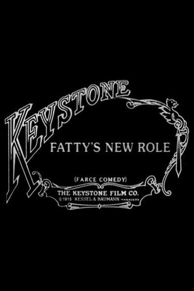 Watch!(1915) Fatty's New Role Movie Online Putlocker