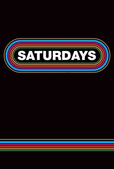 Watch - Saturdays Movie Online -123Movies