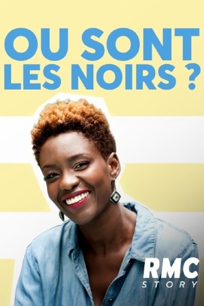 Watch Now!Où sont les noirs ? Movie Online Free Torrent