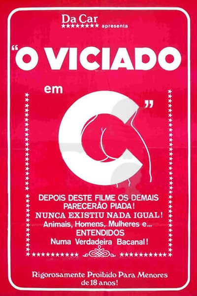 Watch - O Viciado em C... Movie Online