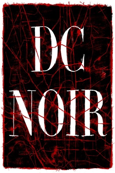 Watch - DC Noir Movie Online Free -123Movies