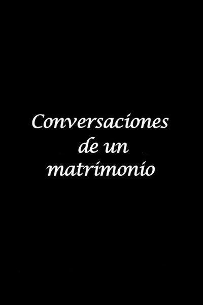 Watch!Conversaciones de un matrimonio Full Movie Online