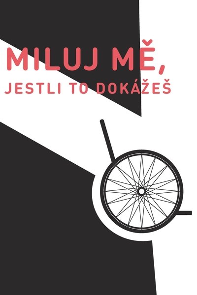 Watch!(2016) Miluj mě, jestli to dokážeš Movie Online Free