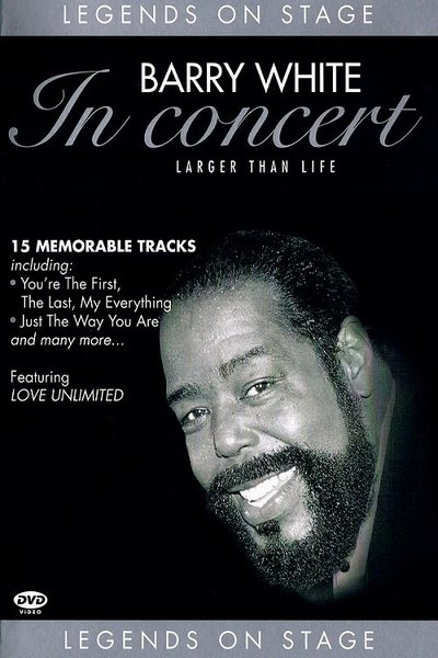 Watch - (2004) Barry White: In Concert - Larger than Life Movie Online Free Putlocker