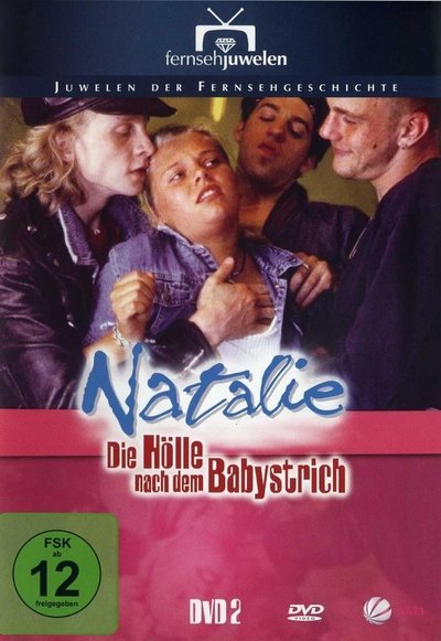 Watch - (1997) Natalie II - Die Hölle nach dem Babystrich Movie Online Free Putlocker