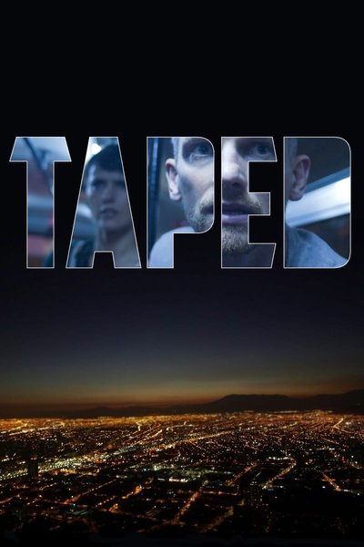 Watch!Taped Movie Online Free Putlocker