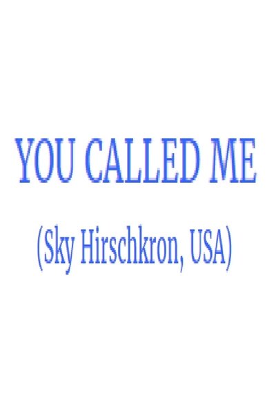 Watch!You Called Me Movie Online Free
