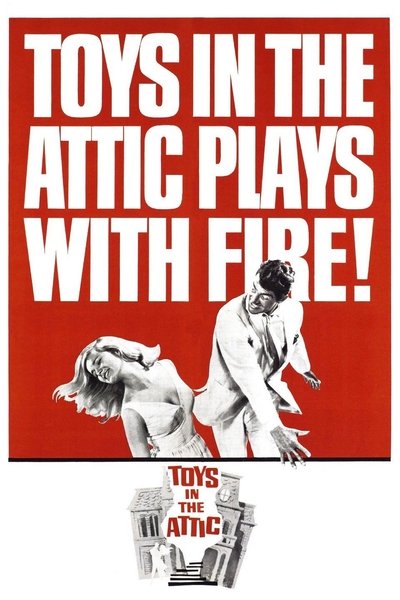 Watch Now!Toys in the Attic Full Movie